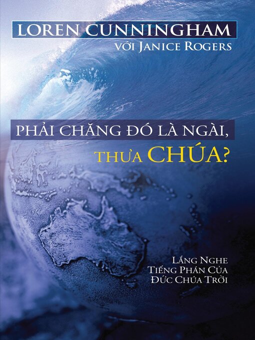 Title details for Phải chăng đó là Ngài, thưa Chúa? by Loren Cunningham - Available